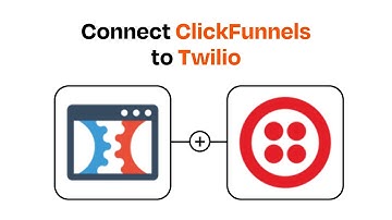 How to connect ClickFunnels to Twilio - Easy Integration
