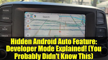 Hidden Android Auto Feature: Developer Mode Explained! (You Probably Didn