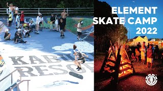 ELEMENT SKATEBOARD CAMP 2022 IN SHIMA, MIE - エレメント スケートボード キャンプ 2022 志摩, 三重