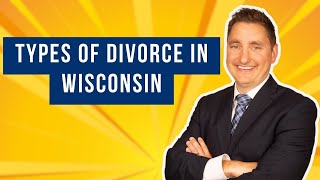Types of Divorce in WIsconsin by Learn About Law 37 views 1 month ago 2 minutes, 52 seconds