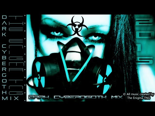 Dark Cybergoth Mix by The Enigma TNG class=