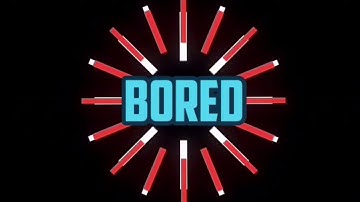 Bored v2 | Fantro | BEST!?! | Inspired by xMatthias. B, Dread2D, MxsterFX, and AaronHafeezGraphics