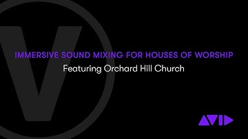 Immersive Sound Mixing for Houses of Worship