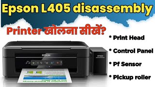 Epson L405 disassembly | Epson l405 All led blinking | Epson l405 disassemble step by step in hindi