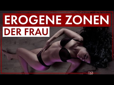 Video: 31 Erogene Zonen Und Wie Man Sie Berührt: Ein Diagramm Für Männer Und Frauen