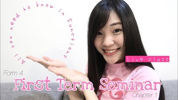 【ENG】ADD MATHS | Form 4 First Term Seminar (Chapter 1: Functions) All you need to know in exam