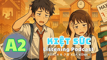 🎧 Luyện Nghe Tiếng Anh Level A2- KIỆT SỨC-  | Listening English Podcast |🎯