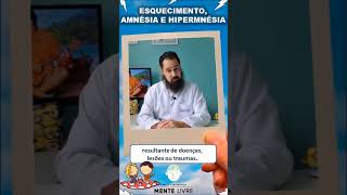 ESQUECIMENTO, AMNÉSIA E HIPERMNÉSIA #shorts #memoria #mentalhealth