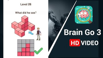 Brain Go 3 All Level 26,27,28,29,30 Android/iso Gameplay Solution