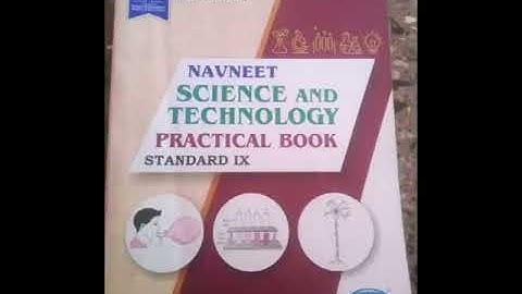 std.9 Full practical book answers | science and technology practical book standard 9th