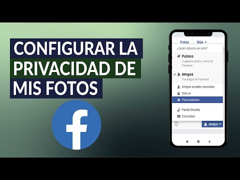 Cómo Configurar la Privacidad de mis Fotos en Facebook - Android o iPhone