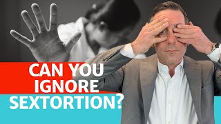 Should I Ignore Sextortion? by Minc Law 2,428 views 5 months ago 7 minutes, 56 seconds