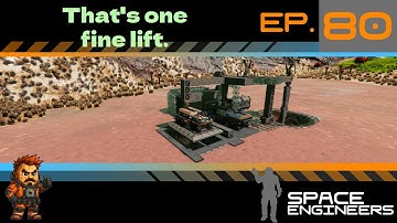 Space Engineers 2025 E80: The LIFT!