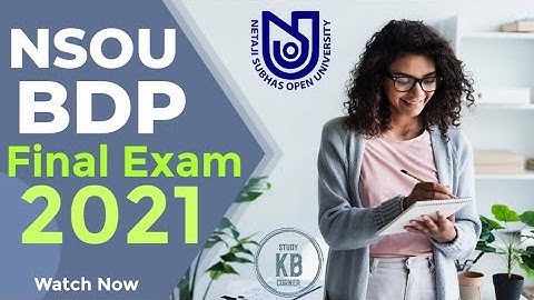NSOU BDP Final Exam Update 2021🔥🔥🔥🔥🔥