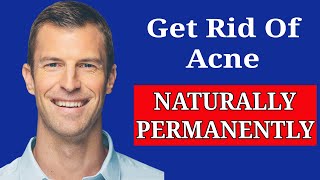 How to get rid of pimples NATURALLY and PERMANENTLY from Dr. Josh Axe