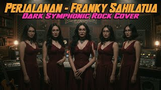 Perjalanan Naik Kereta Malam - Frankie & Jane || 💀Dark Symphonic Rock Cover by Viema Metal Forge