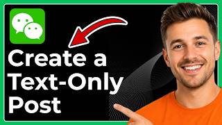 How to create a text only post moment in WeChat (Full 2026 Guide) screenshot 1