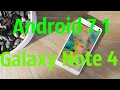 Как установить Android 7.1 на Galaxy Note 4/CyanogenMod 14.1