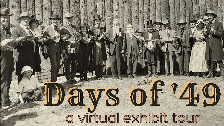 Days of '49 exhibit tour