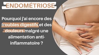 ENDOMÉTRIOSE, pourquoi jai encore des douleurs malgré une alimentation anti-inflammatoire 