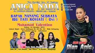 🔴LIVE ANICA NADA ( DIAN ANIC ) | EDISI SIANG 10 OKTOBER 2023 | GADINGAN | SLIYEG | INDRAMAYU
