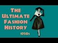 The ultimate fashion history the 1950s