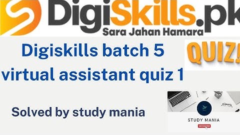 Virtual Assistant Quiz 1 | digiskills Batch 5 | #virtualassistant #freelancing