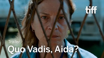 QUO VADIS, AIDA? Trailer | TIFF 2021