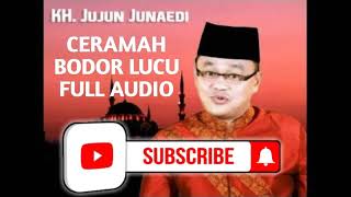 Dakwah Ceramah Kh Jujun Junaedi Paling Mengharukan Full Audio