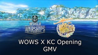 [GMV] WoWS X Kantai Collection Opening: Miiro ( Color of the sea ) Fanmade