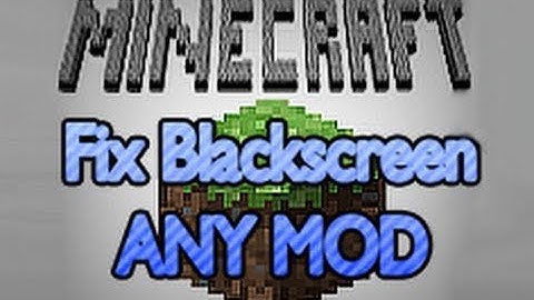 Fix your F***** Blackscreen ALL MODS in Minecraft!!!