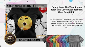 Funny Love The Washington Redskins Love Hug Facebook Care Emoji Shirt thumbnail