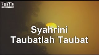 Download lagu Syahrini - Taubatlah Taubat  Karaoke Version + Lyrics  No Vocal #sunziq mp3