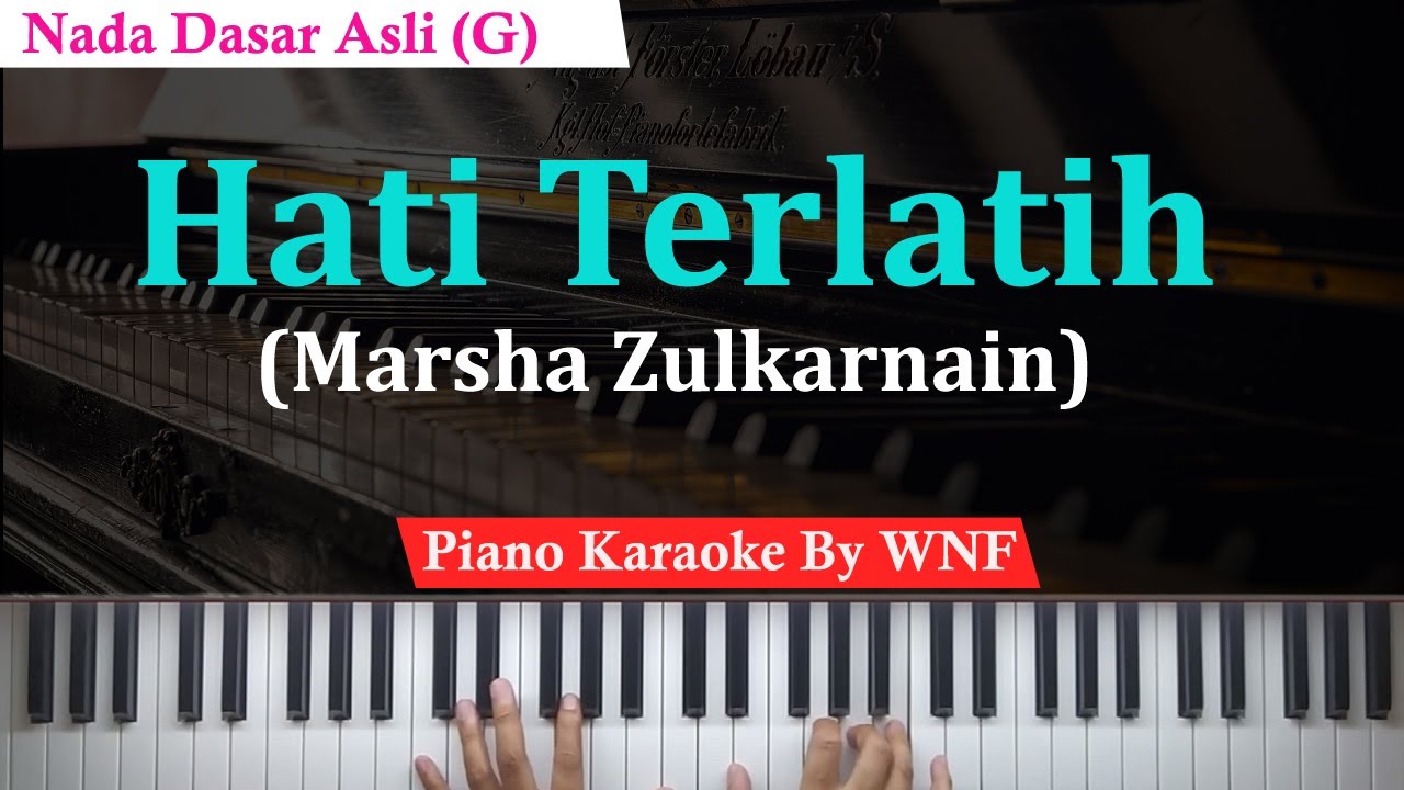 Marsha Zulkarnain - Hati Terlatih Karaoke Female Key + Chord | Piano Karaoke