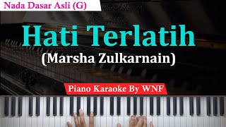 Marsha Zulkarnain - Hati Terlatih Karaoke Female Key   Chord | Piano Karaoke