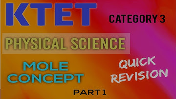 🎯 KTET CATEGORY 3 PHYSICAL SCIENCE  / MOLE CONCEPT, PART 1