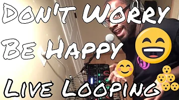 Don't Worry Be Happy || Live Vocal Looping || BOSS RC-505 || Bobby McFerrin || Ki5