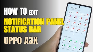 How to Edit Notification Panel Shortcuts | Status Bar on Oppo A3x