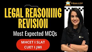 Legal Reasoning Revision - Most Expected Questions I MHCET I CUET I SLAT I JMI I Kriti Bhatnagar