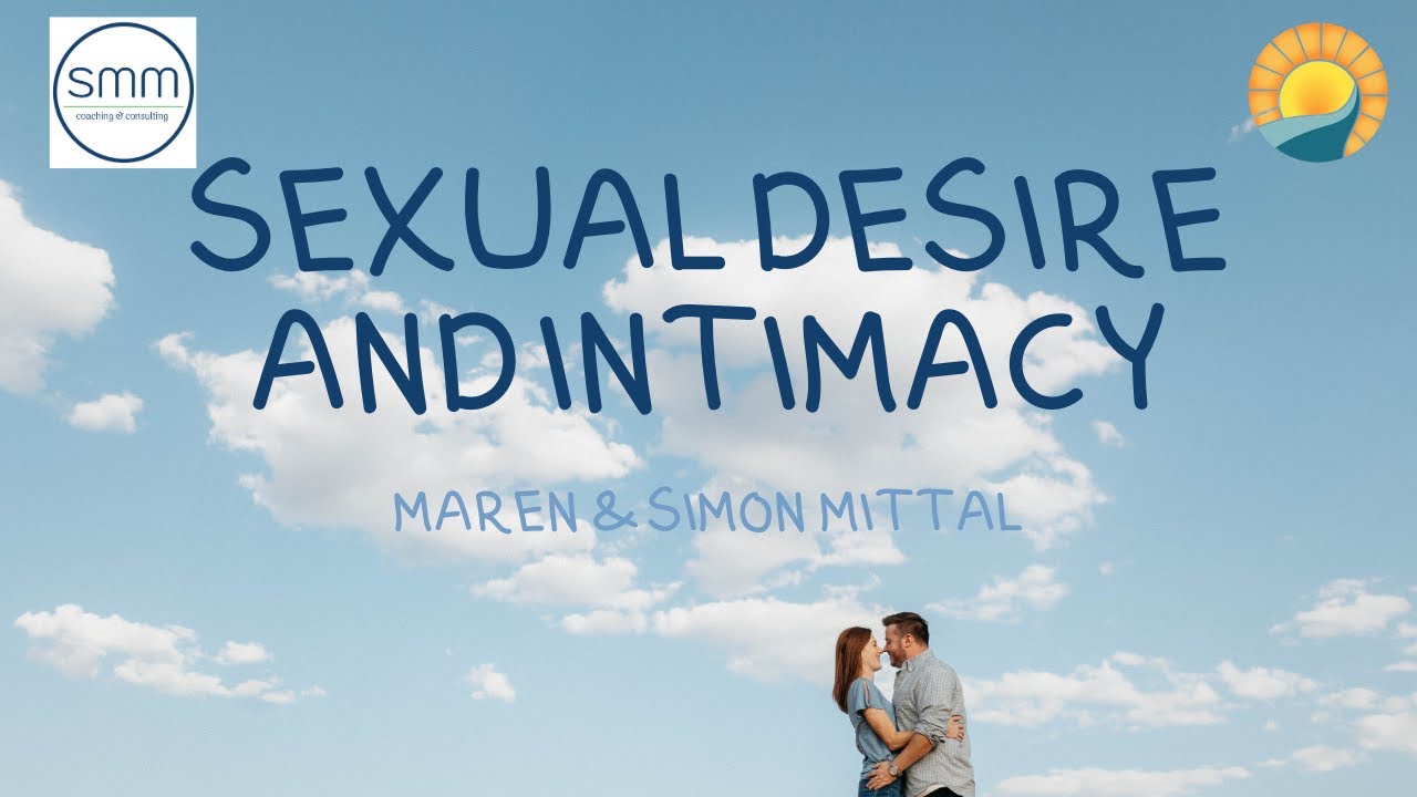 Sexual Desire and Intimacy