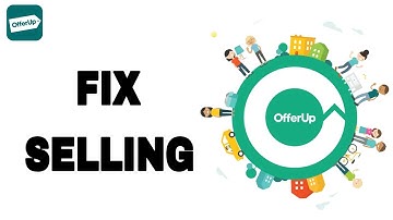 How To Fix And Solve OfferUp Selling | Final Solution