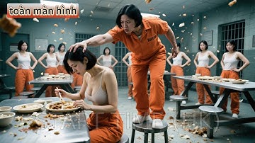 Trùm tù bắt nạt cô gái yếu đuối, không ngờ cô là sát thủ địa ngục – tiêu diệt tất cả trong giây lát!