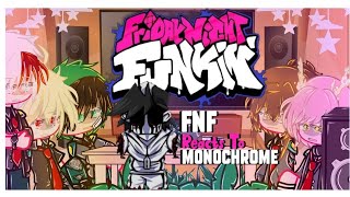 🎤~BNHA REACTS To Monochrome~🎤 |[]|Friday Night Funkin'|[]|Gacha|[]|.! With Lyrics !.|[]|