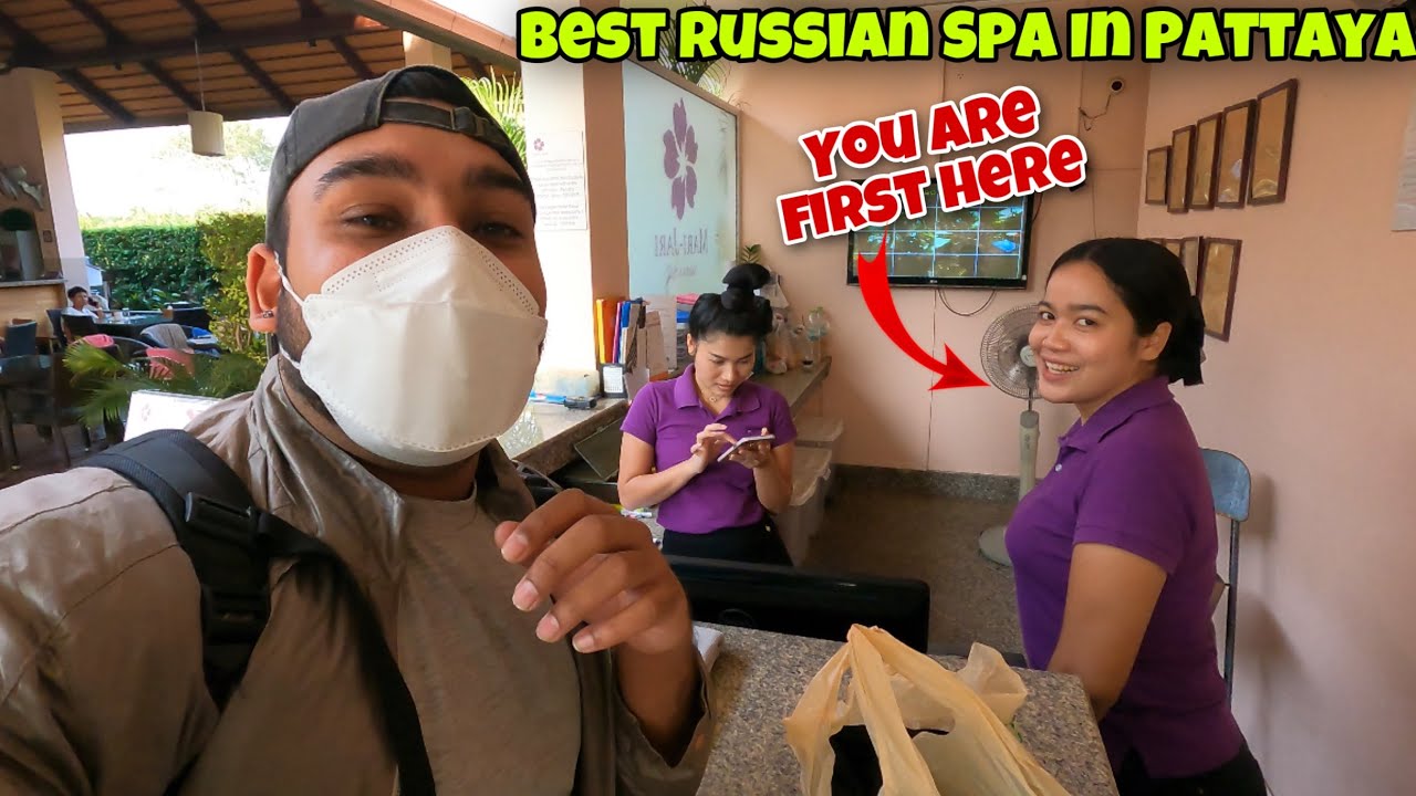 Russian Spa And Massage In Pattaya Indian In Thailand 🇹🇭 Youtube