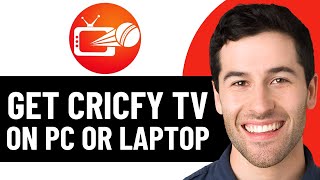 كيفية الحصول على تطبيق CRICFY TV على جهاز كمبيوتر يعمل بنظام ويندوز أو جهاز كمبيوتر محمول 2026! (... screenshot 3