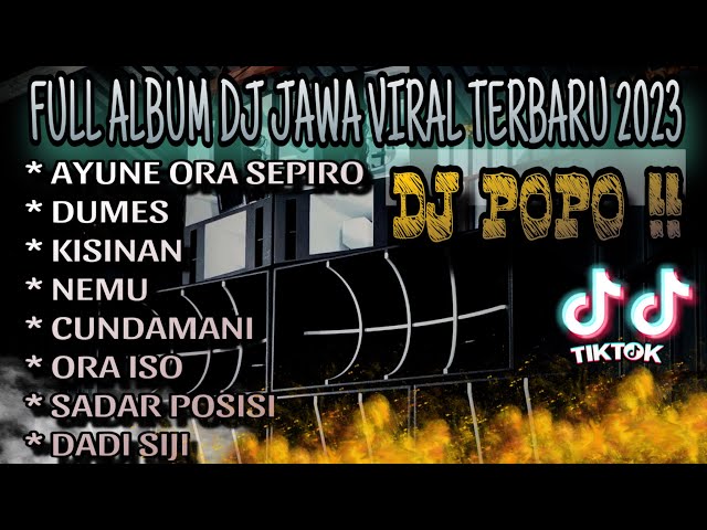 DJ JAWA THAILAND STYLE || DJ POPO || FULL ALBUM DJ JAWA TIKTOK|| AYUNE ORA SEPIRO,FEBRI INDRI|| class=
