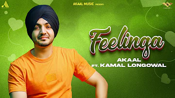 Feelinga (Lyrical Video) Akaal ft. Kamal Longowal | Jashan Jagdev | Latest Punjabi Song 2022