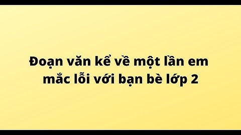 Hãy miêu tả người mẹ khi em mắc lỗi