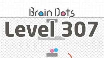Brain Dots level 307 - niveau 307 - stage 307