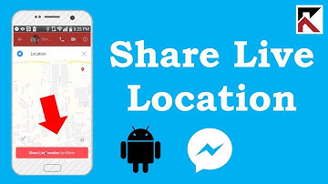 Share Live Location With A Friend On Facebook Messenger Android